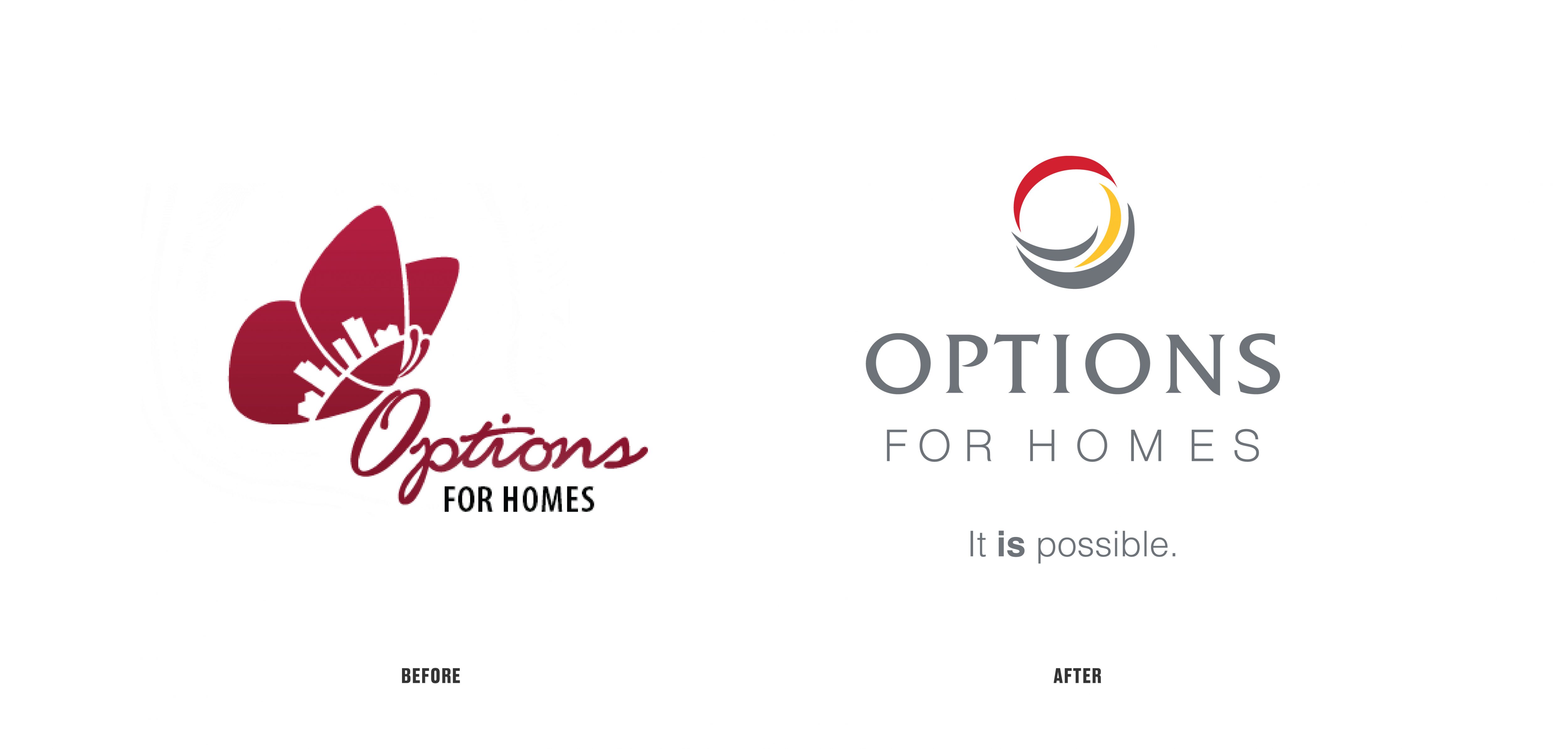 Options for Homes before logo has an butterfly on it and the after logo stylize the 